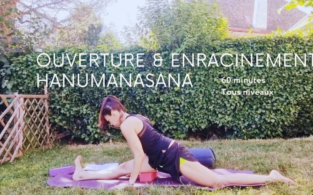 Yoga Hatha – 60 min | Ouverture des hanches & torsions – Hanumanasana en conscience