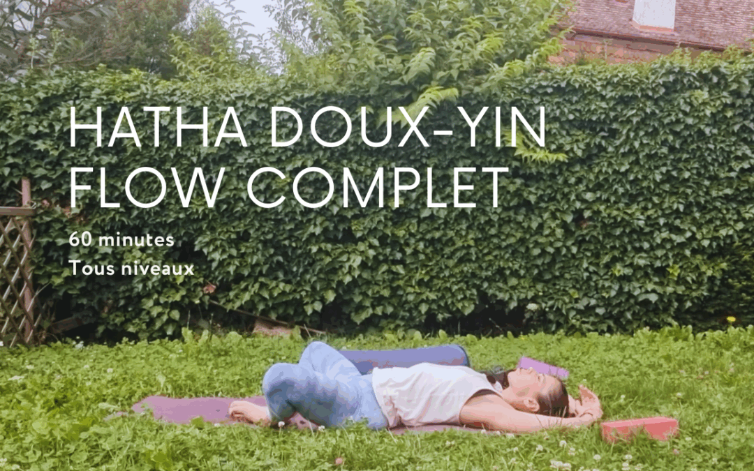 Yoga Hatha Doux-Yin – 60 min | Hanches, colonne & équilibre