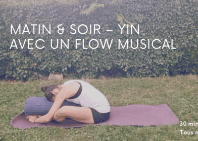 Yoga Yin – 30 min | Hanches, Ischios & Cœur | Pratique en musique
