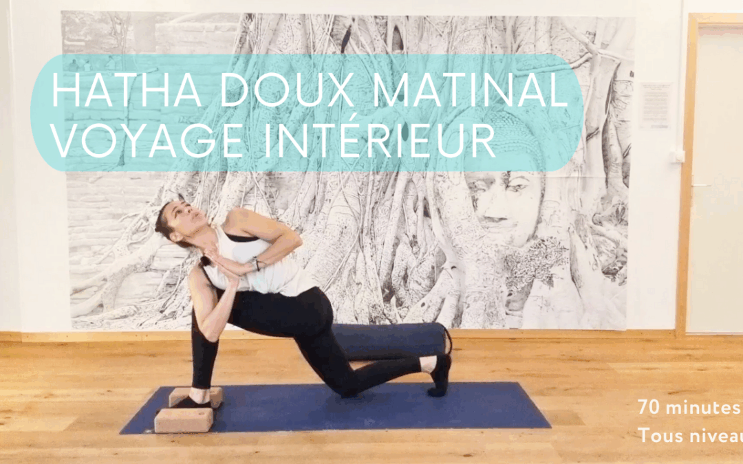 Yoga Hatha Doux Matin – 70 min | Colonne, Adducteurs & Ishios